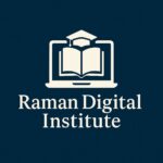 Raman Digital Institute