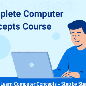 Complete Computer Concepts Course